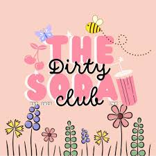 The Dirty Soda Club 402